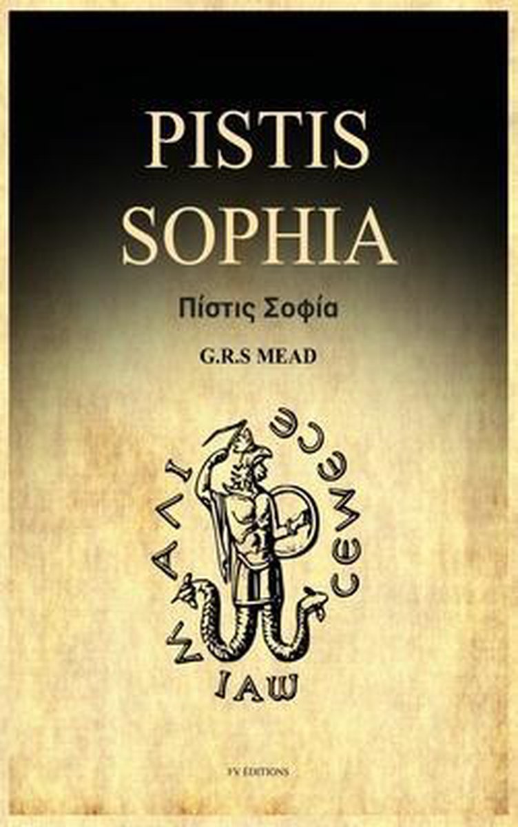 La Pistis Sophia (Los Misterios de la Gnosis)