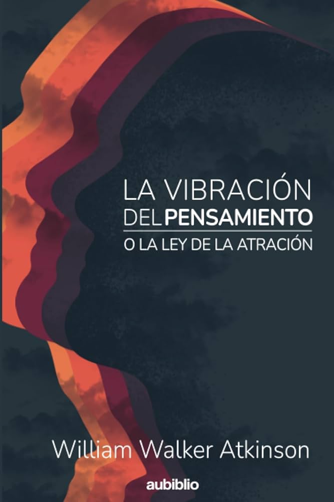La Vibración  Del Pensamiento